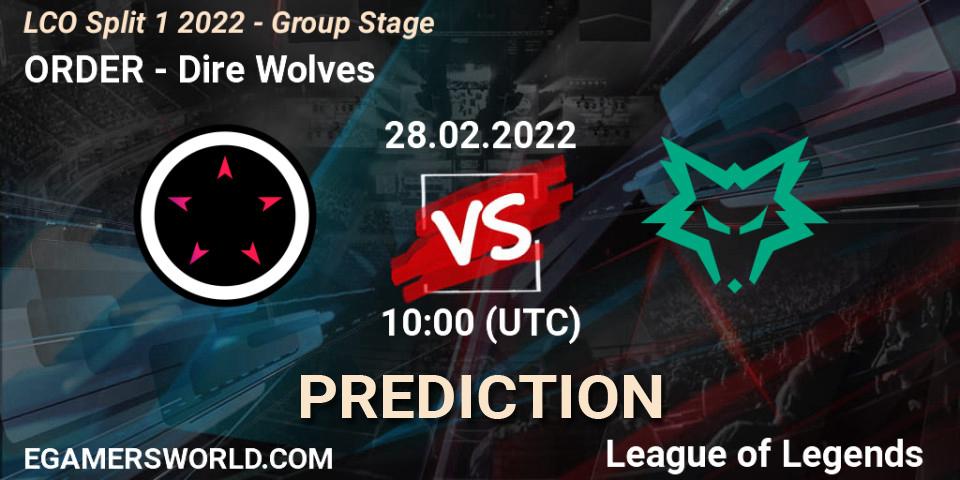Pronóstico ORDER - Dire Wolves. 28.02.2022 at 10:00, LoL, LCO Split 1 2022 - Group Stage 