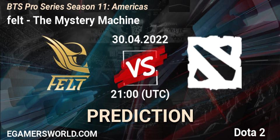 Pronóstico felt - The Mystery Machine. 30.04.2022 at 21:00, Dota 2, BTS Pro Series Season 11: Americas