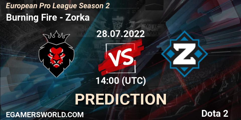 Pronóstico Burning Fire - Zorka. 28.07.22, Dota 2, European Pro League Season 2