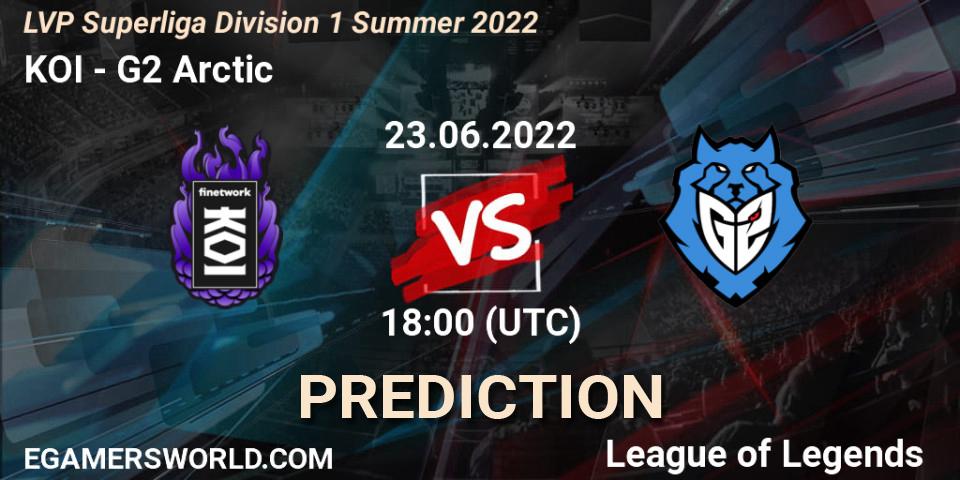 Pronóstico KOI - G2 Arctic. 23.06.2022 at 18:00, LoL, LVP Superliga Division 1 Summer 2022