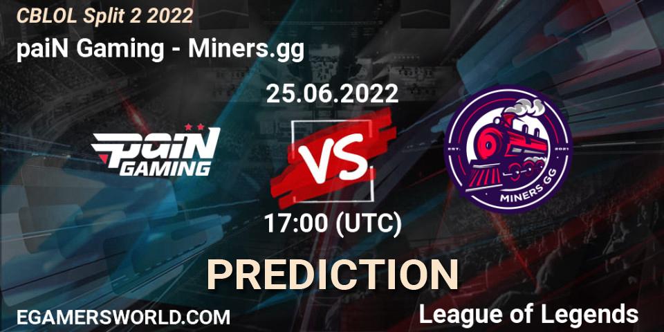 Pronóstico paiN Gaming - Miners.gg. 25.06.2022 at 17:30, LoL, CBLOL Split 2 2022