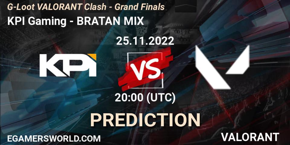 Pronóstico KPI Gaming - BRATAN MIX. 25.11.2022 at 20:00, VALORANT, G-Loot VALORANT Clash - Grand Finals