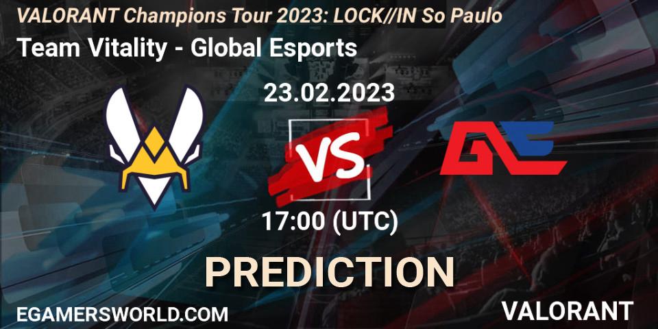 Pronóstico Team Vitality - Global Esports. 23.02.2023 at 17:00, VALORANT, VALORANT Champions Tour 2023: LOCK//IN São Paulo
