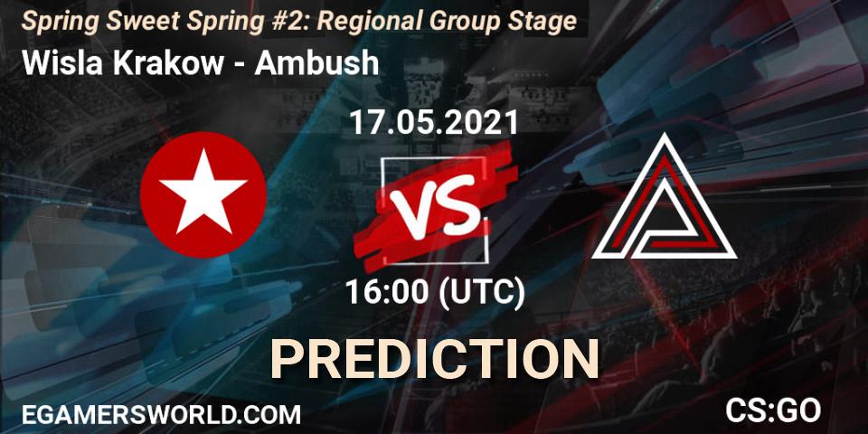 Pronóstico Wisla Krakow - Ambush. 17.05.2021 at 16:00, Counter-Strike (CS2), Spring Sweet Spring #2: Regional Group Stage