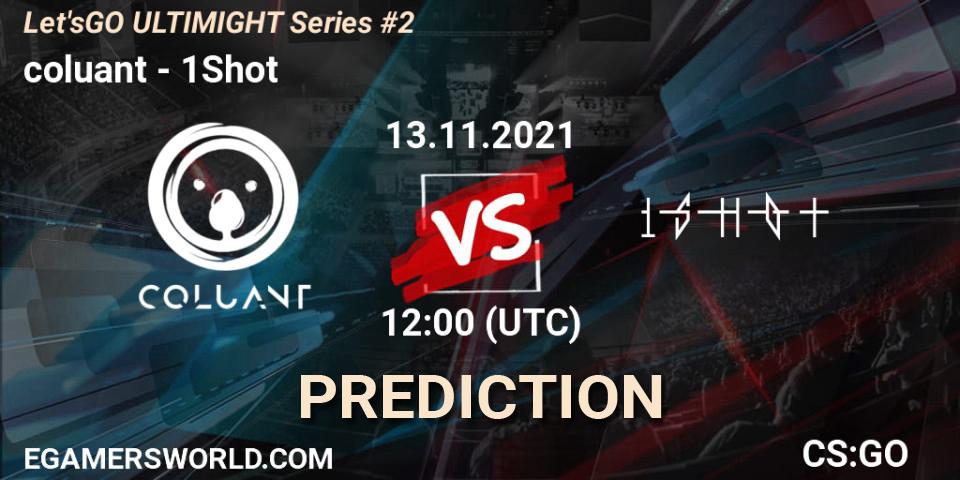 Pronóstico coluant - 1Shot. 13.11.2021 at 12:00, Counter-Strike (CS2), Let'sGO ULTIMIGHT Series #2