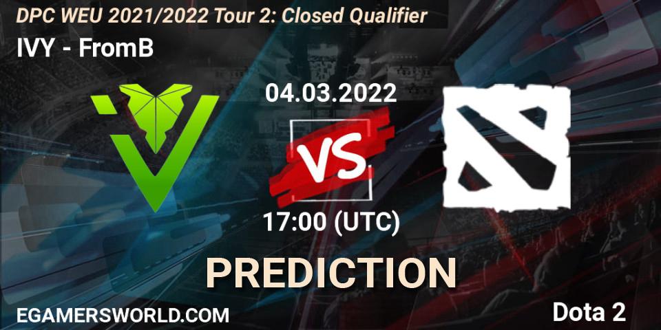Pronóstico IVY - FromB. 04.03.2022 at 17:00, Dota 2, DPC WEU 2021/2022 Tour 2: Closed Qualifier