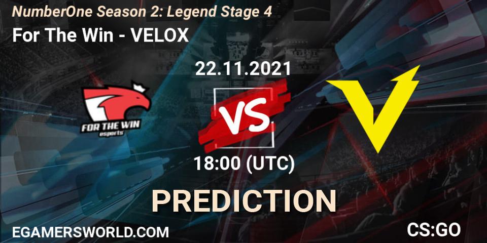 Pronóstico For The Win - VELOX. 22.11.21, CS2 (CS:GO), NumberOne Season 2: Legend Stage 4