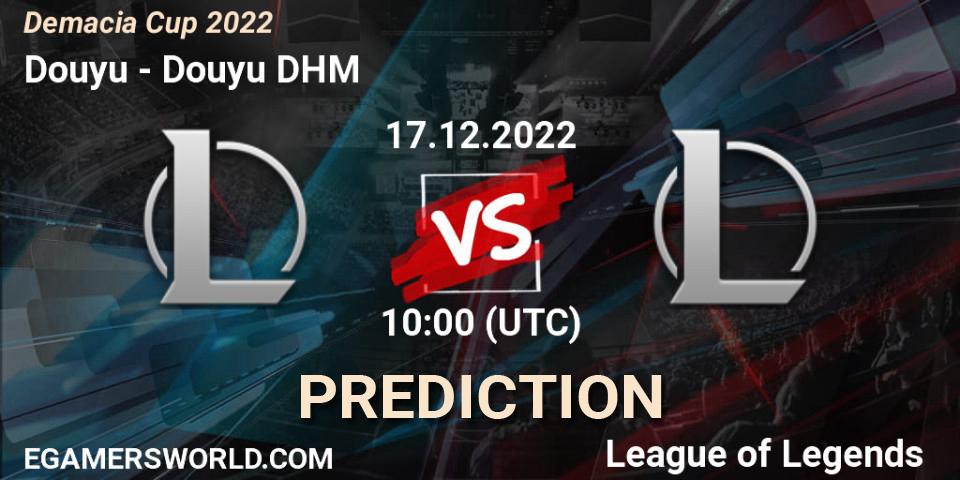 Pronóstico Douyu - Douyu DHM. 17.12.2022 at 10:00, LoL, Demacia Cup 2022