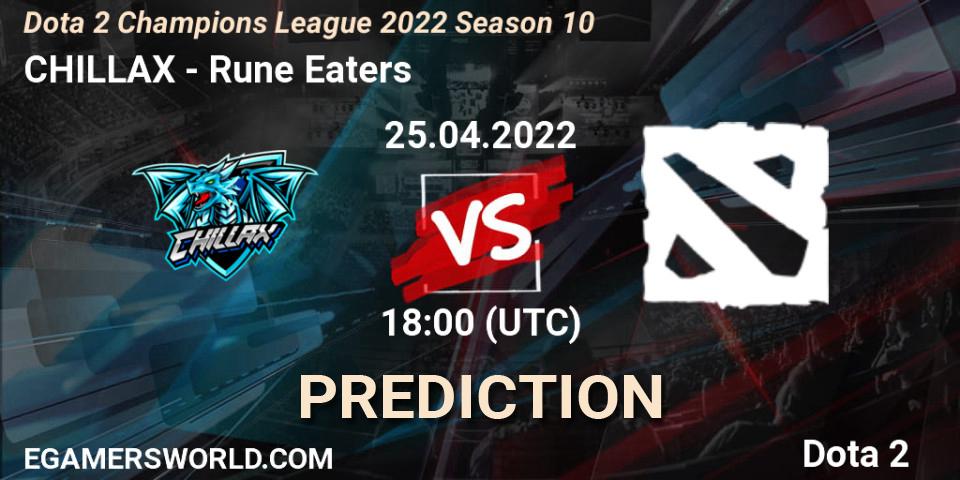 Pronóstico CHILLAX - Rune Eaters. 25.04.2022 at 18:10, Dota 2, Dota 2 Champions League 2022 Season 10 