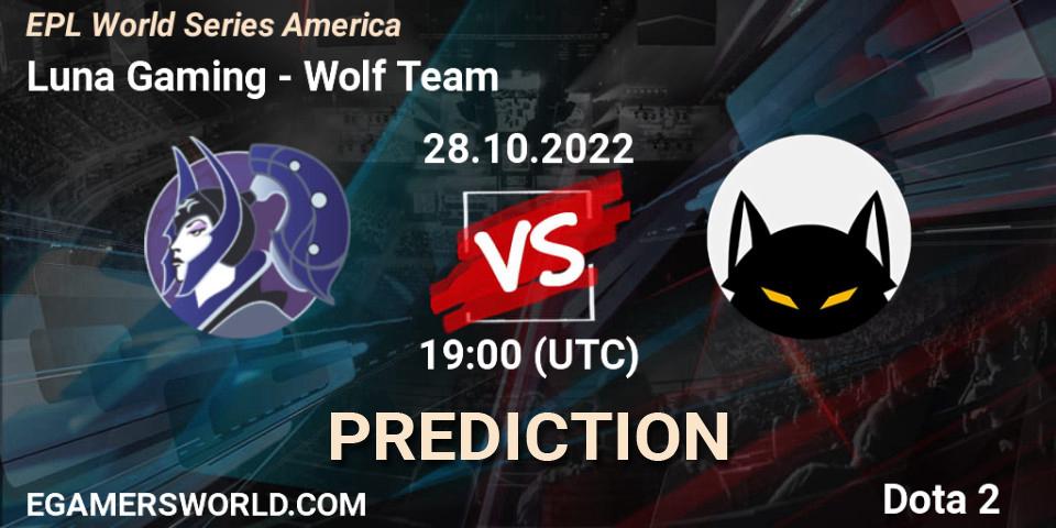 Pronóstico Luna Gaming - Wolf Team. 28.10.2022 at 19:14, Dota 2, EPL World Series America