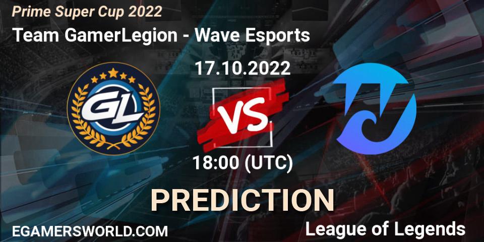 Pronóstico Team GamerLegion - Wave Esports. 17.10.2022 at 17:00, LoL, Prime Super Cup 2022