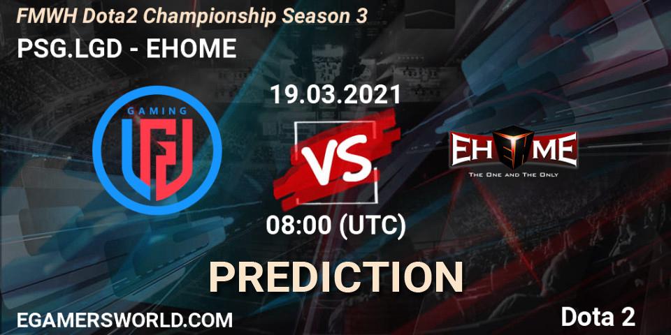 Pronóstico PSG.LGD - EHOME. 19.03.2021 at 08:04, Dota 2, FMWH Dota2 Championship Season 3
