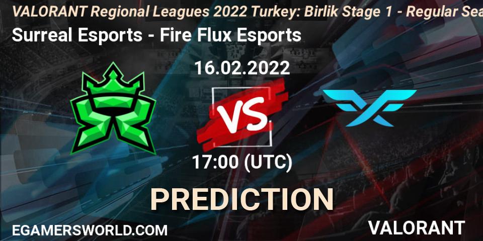Pronóstico Surreal Esports - Fire Flux Esports. 16.02.2022 at 17:15, VALORANT, VALORANT Regional Leagues 2022 Turkey: Birlik Stage 1 - Regular Season