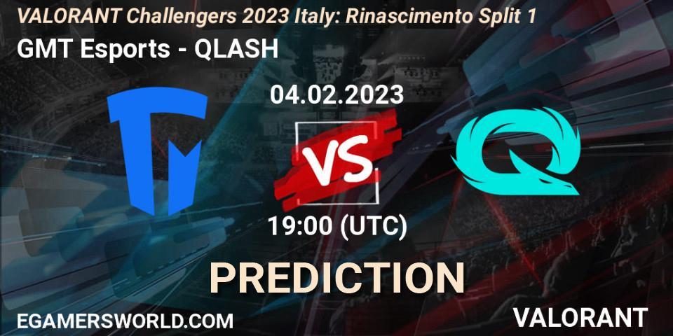 Pronóstico GMT Esports - QLASH. 04.02.23, VALORANT, VALORANT Challengers 2023 Italy: Rinascimento Split 1