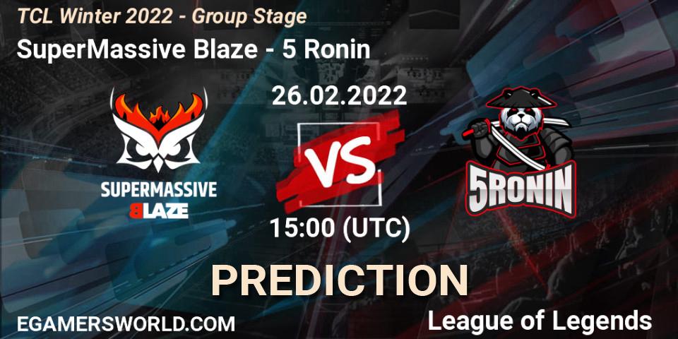 Pronóstico SuperMassive Blaze - 5 Ronin. 26.02.2022 at 15:00, LoL, TCL Winter 2022 - Group Stage