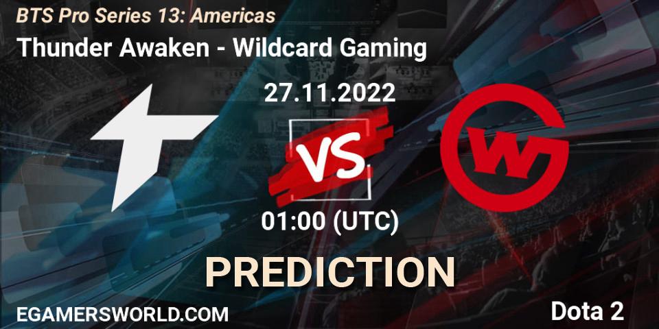 Pronóstico Thunder Awaken - Wildcard Gaming. 27.11.22, Dota 2, BTS Pro Series 13: Americas