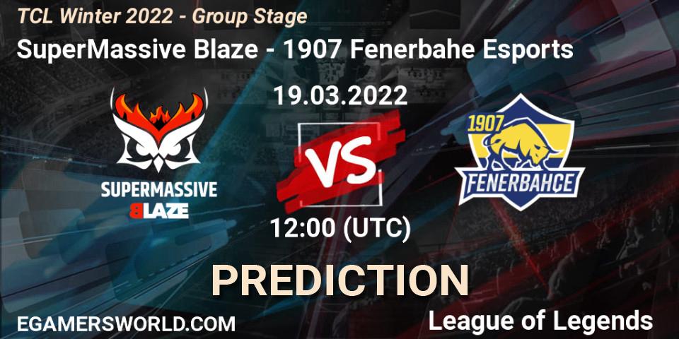 Pronóstico SuperMassive Blaze - 1907 Fenerbahçe Esports. 19.03.2022 at 12:00, LoL, TCL Winter 2022 - Group Stage