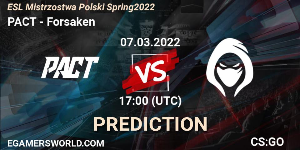 Pronóstico PACT - Forsaken. 07.03.2022 at 17:00, Counter-Strike (CS2), ESL Mistrzostwa Polski Spring 2022