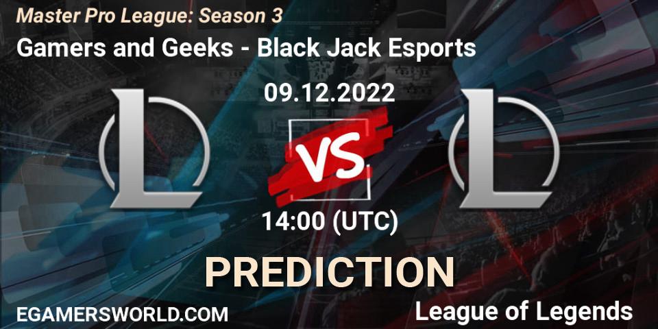Pronóstico Gamers and Geeks - Black Jack Esports. 18.12.22, LoL, Master Pro League: Season 3