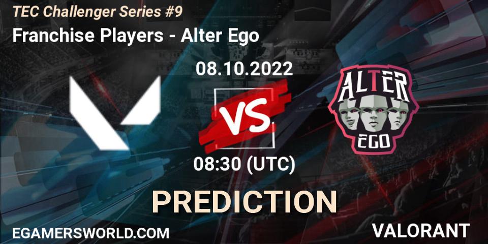 Pronóstico Franchise Players - Alter Ego. 08.10.2022 at 11:00, VALORANT, TEC Challenger Series #9