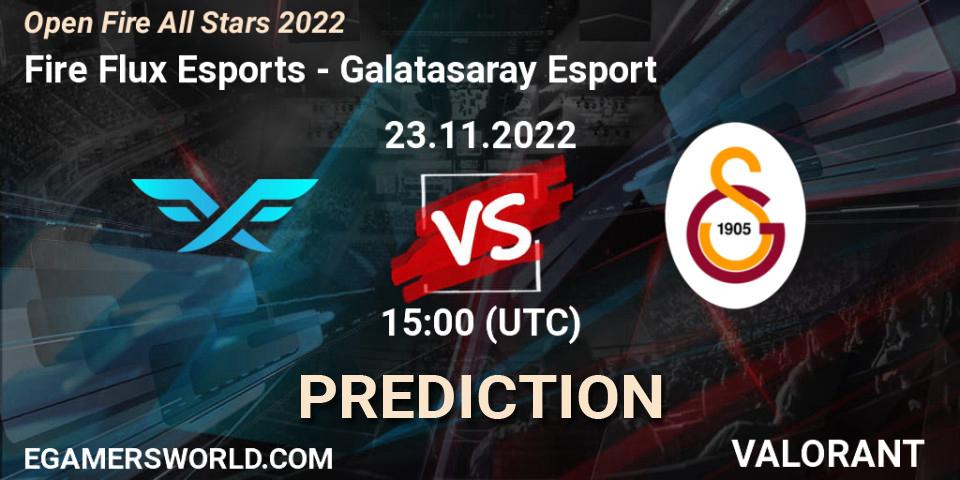 Pronóstico Fire Flux Esports - Galatasaray Esport. 23.11.2022 at 15:10, VALORANT, Open Fire All Stars 2022