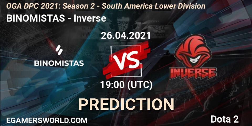 Pronóstico BINOMISTAS - Inverse. 26.04.2021 at 19:00, Dota 2, OGA DPC 2021: Season 2 - South America Lower Division 