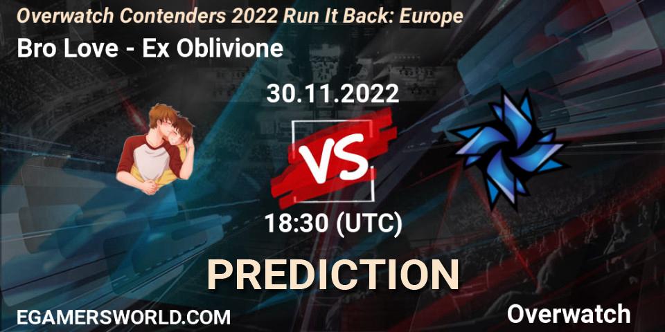 Pronóstico Bro Love - Ex Oblivione. 30.11.2022 at 20:00, Overwatch, Overwatch Contenders 2022 Run It Back: Europe