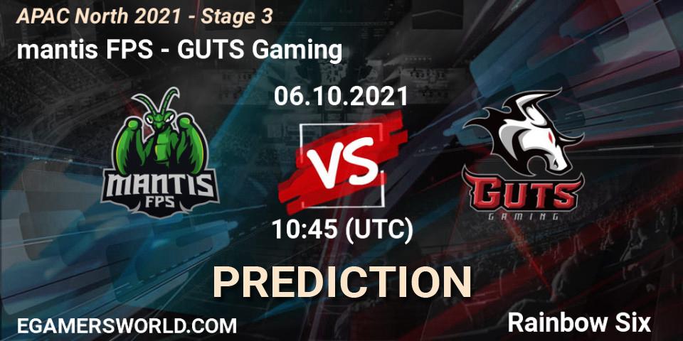Pronóstico mantis FPS - GUTS Gaming. 06.10.2021 at 10:45, Rainbow Six, APAC North 2021 - Stage 3