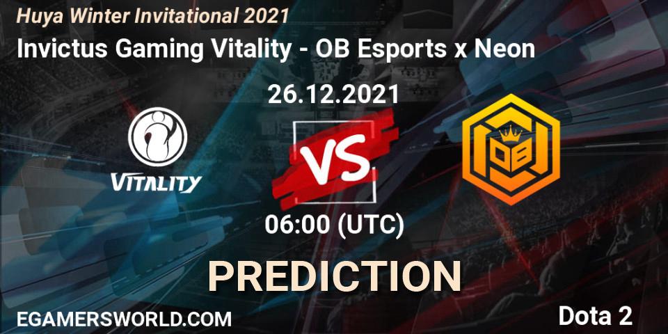 Pronóstico Invictus Gaming Vitality - OB Esports x Neon. 26.12.2021 at 06:07, Dota 2, Huya Winter Invitational 2021
