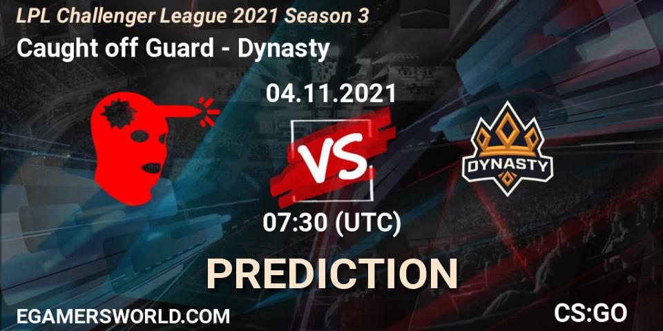 Pronóstico Caught off Guard - Dynasty. 04.11.2021 at 07:30, Counter-Strike (CS2), LPL Challenger League 2021 Season 3