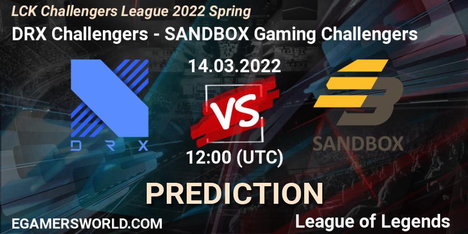 Pronóstico DRX Challengers - SANDBOX Gaming Challengers. 14.03.2022 at 12:00, LoL, LCK Challengers League 2022 Spring