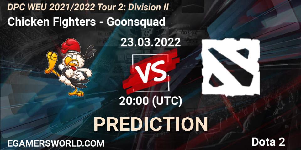 Pronóstico Chicken Fighters - Goonsquad. 23.03.2022 at 20:32, Dota 2, DPC 2021/2022 Tour 2: WEU Division II (Lower) - DreamLeague Season 17