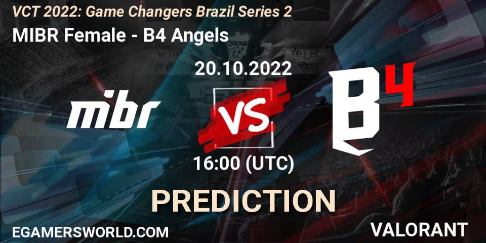 Pronóstico MIBR Female - B4 Angels. 20.10.2022 at 16:20, VALORANT, VCT 2022: Game Changers Brazil Series 2