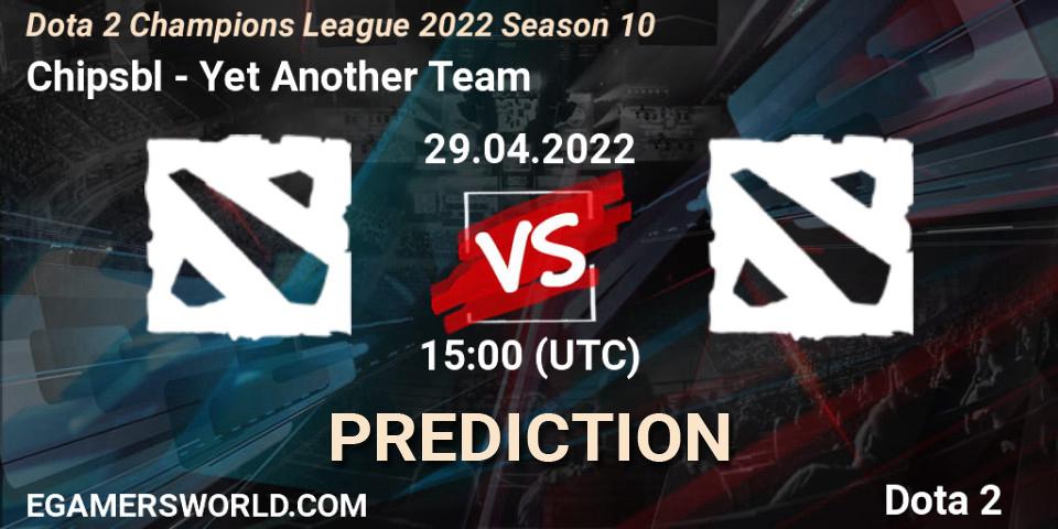 Pronóstico Chipsbl - Yet Another Team. 29.04.2022 at 15:00, Dota 2, Dota 2 Champions League 2022 Season 10 