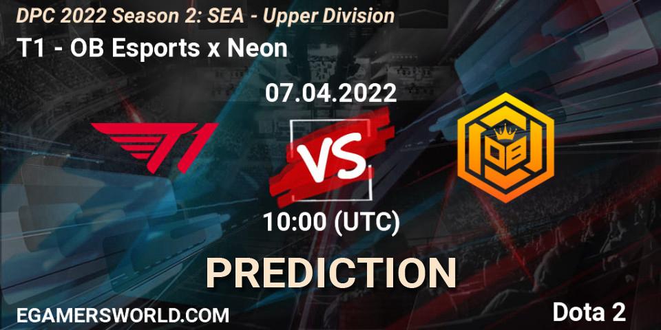 Pronóstico T1 - OB Esports x Neon. 07.04.2022 at 10:00, Dota 2, DPC 2021/2022 Tour 2 (Season 2): SEA Division I (Upper)