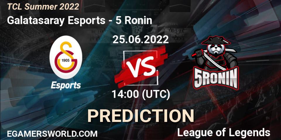 Pronóstico Galatasaray Esports - 5 Ronin. 25.06.2022 at 14:00, LoL, TCL Summer 2022