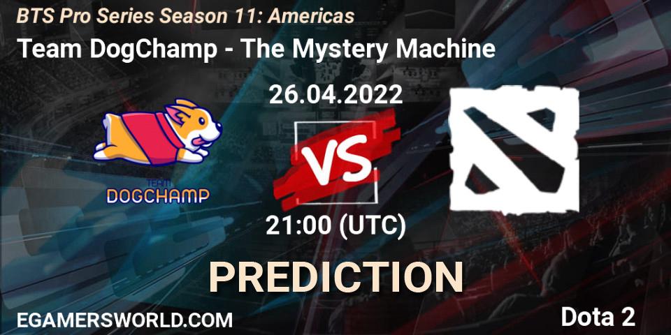 Pronóstico Team DogChamp - The Mystery Machine. 26.04.2022 at 21:02, Dota 2, BTS Pro Series Season 11: Americas