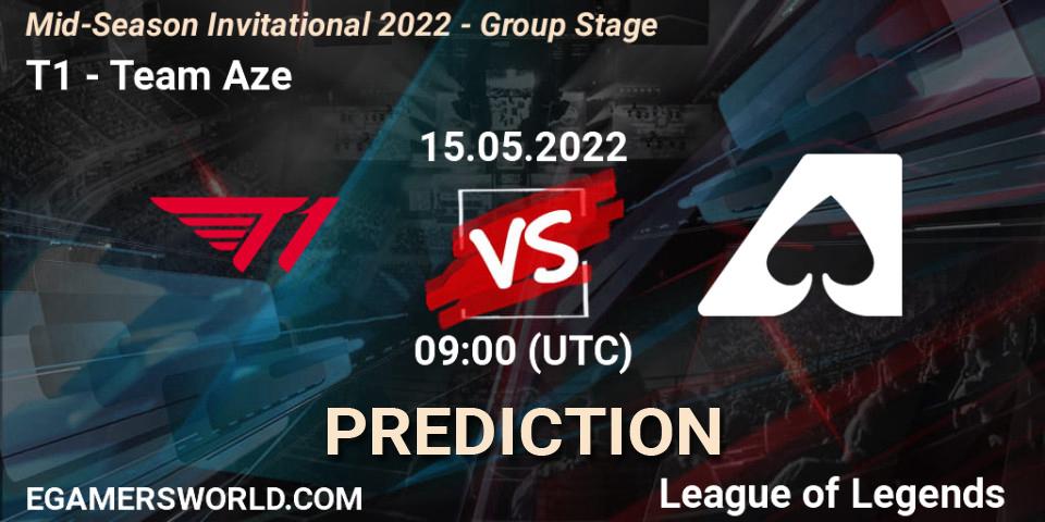 Pronóstico T1 - Team Aze. 15.05.2022 at 09:00, LoL, Mid-Season Invitational 2022 - Group Stage