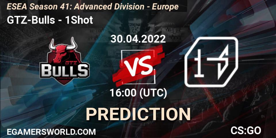 Pronóstico GTZ-Bulls - 1Shot. 30.04.2022 at 16:00, Counter-Strike (CS2), ESEA Season 41: Advanced Division - Europe