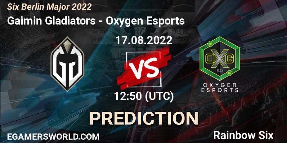 Pronóstico Oxygen Esports - Gaimin Gladiators. 17.08.2022 at 12:50, Rainbow Six, Six Berlin Major 2022