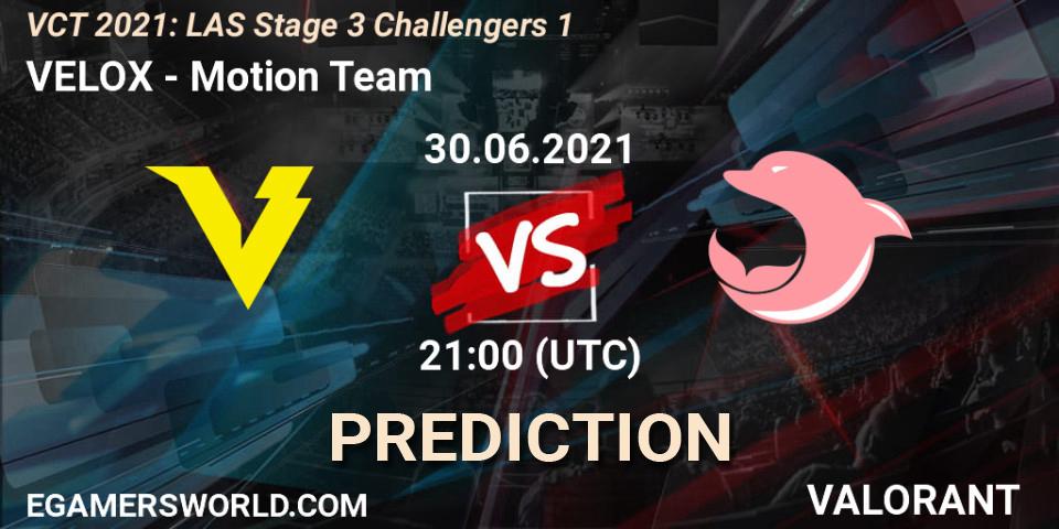 Pronóstico VELOX - Motion Team. 30.06.2021 at 22:15, VALORANT, VCT 2021: LAS Stage 3 Challengers 1