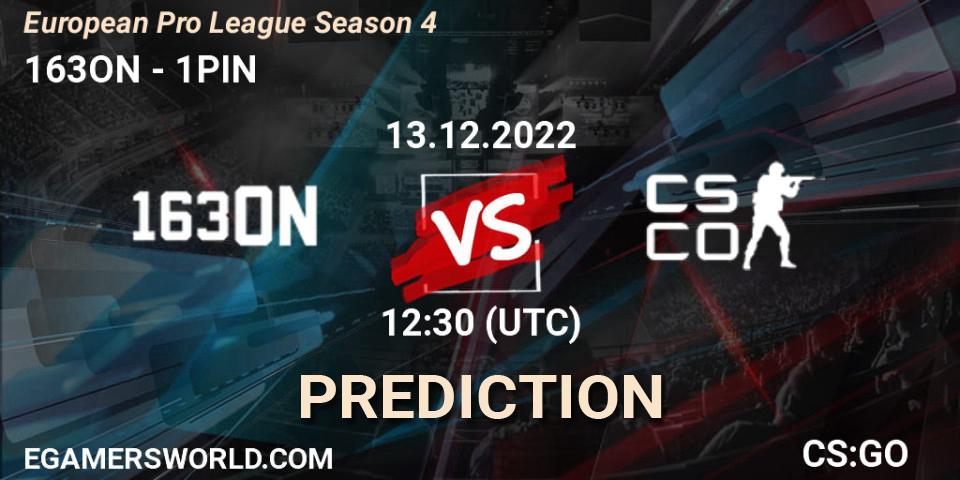Pronóstico 163ON - 1PIN. 13.12.22, CS2 (CS:GO), European Pro League Season 4