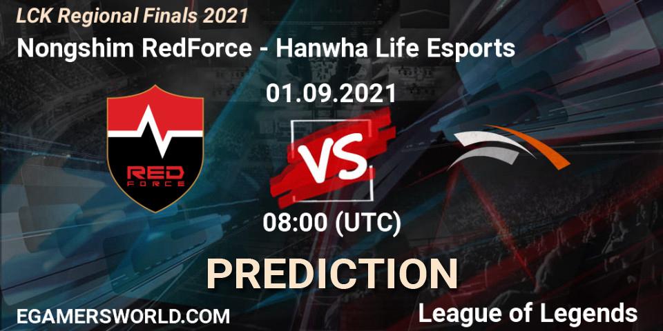 Pronóstico Nongshim RedForce - Hanwha Life Esports. 01.09.21, LoL, LCK Regional Finals 2021
