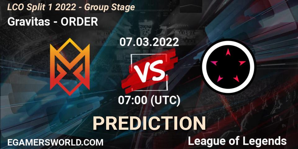 Pronóstico Gravitas - ORDER. 07.03.2022 at 07:00, LoL, LCO Split 1 2022 - Group Stage 