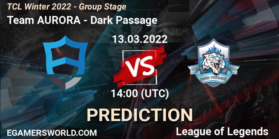 Pronóstico Team AURORA - Dark Passage. 13.03.22, LoL, TCL Winter 2022 - Group Stage