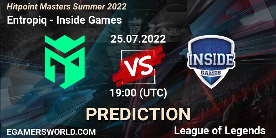 Pronóstico Entropiq - Inside Games. 25.07.2022 at 20:00, LoL, Hitpoint Masters Summer 2022