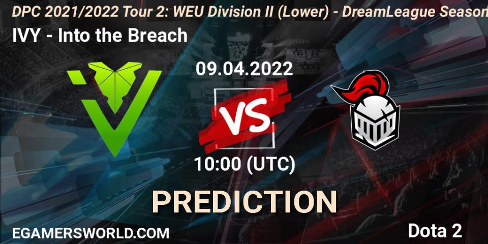 Pronóstico IVY - Into the Breach. 09.04.2022 at 09:56, Dota 2, DPC 2021/2022 Tour 2: WEU Division II (Lower) - DreamLeague Season 17