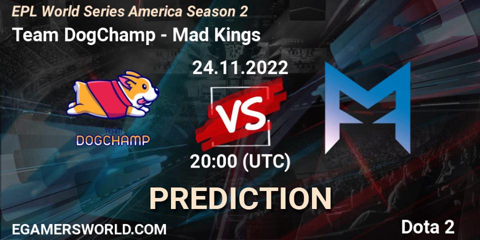 Pronóstico Team DogChamp - Dreamers. 24.11.2022 at 20:00, Dota 2, EPL World Series America Season 2
