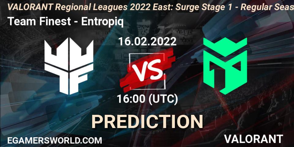 Pronóstico Team Finest - Entropiq. 16.02.2022 at 16:00, VALORANT, VALORANT Regional Leagues 2022 East: Surge Stage 1 - Regular Season