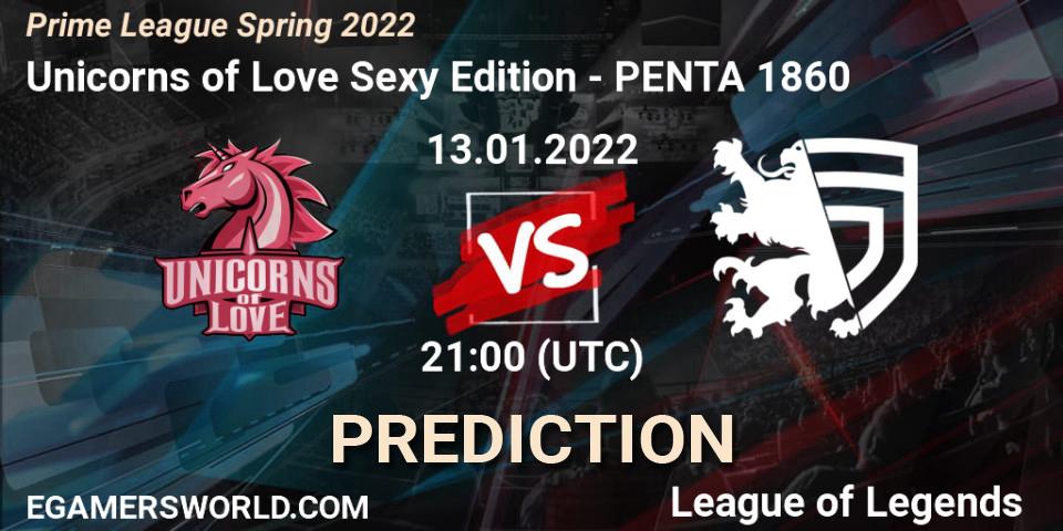 Pronóstico Unicorns of Love Sexy Edition - PENTA 1860. 13.01.2022 at 21:20, LoL, Prime League Spring 2022